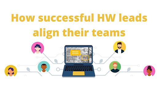 How successful hardware leads align their teams.