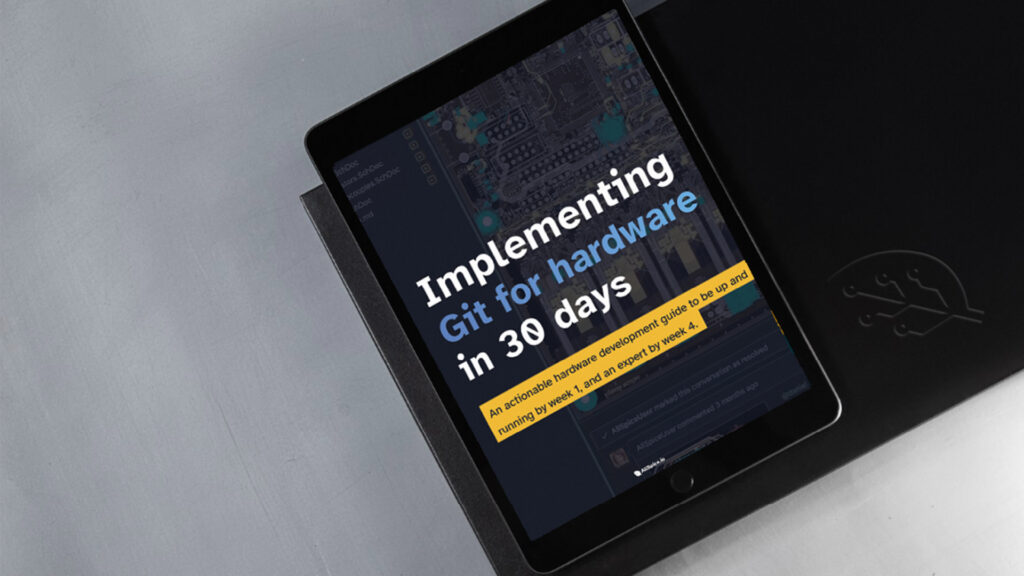 Implementing Git for hardware in 30 days ebook