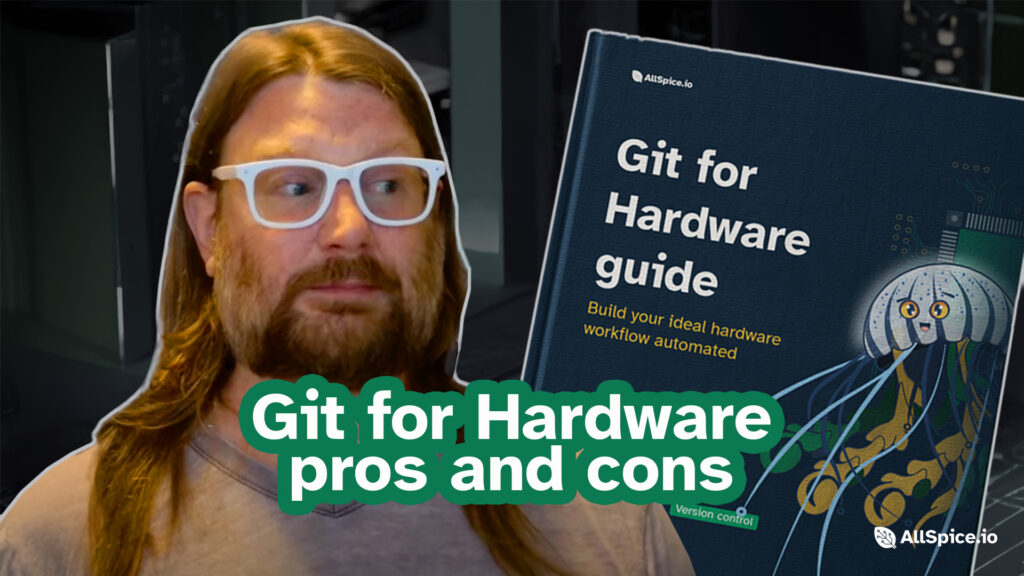 What is Git for Hardware and pros and cons